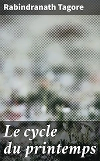 Le cycle du printemps: Exploration des émotions humaines à travers la nature et la spiritualité