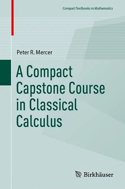 A Compact Capstone Course Classical Calculus