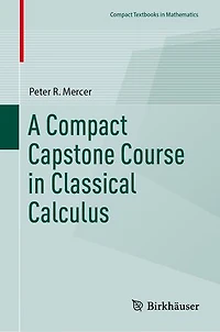 A Compact Capstone Course Classical Calculus