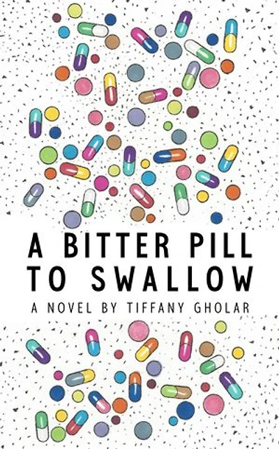 A Bitter Pill to Swallow