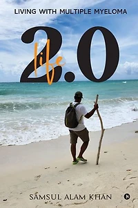Life 2.0: Living with Multiple Myeloma
