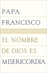 El nombre de Dios es misericordia