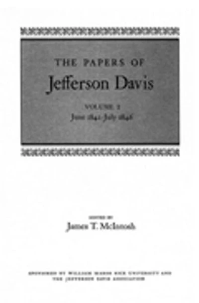 The Papers of Jefferson Davis: June 1841–July 1846