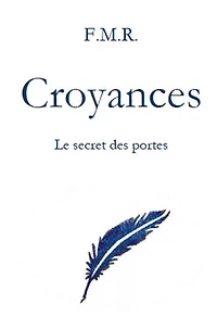 Croyances: Le secret des portes