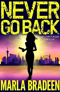 Never Go Back: A Mystery/Crime Thriller