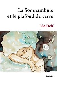 La Somnambule et le plafond de verre