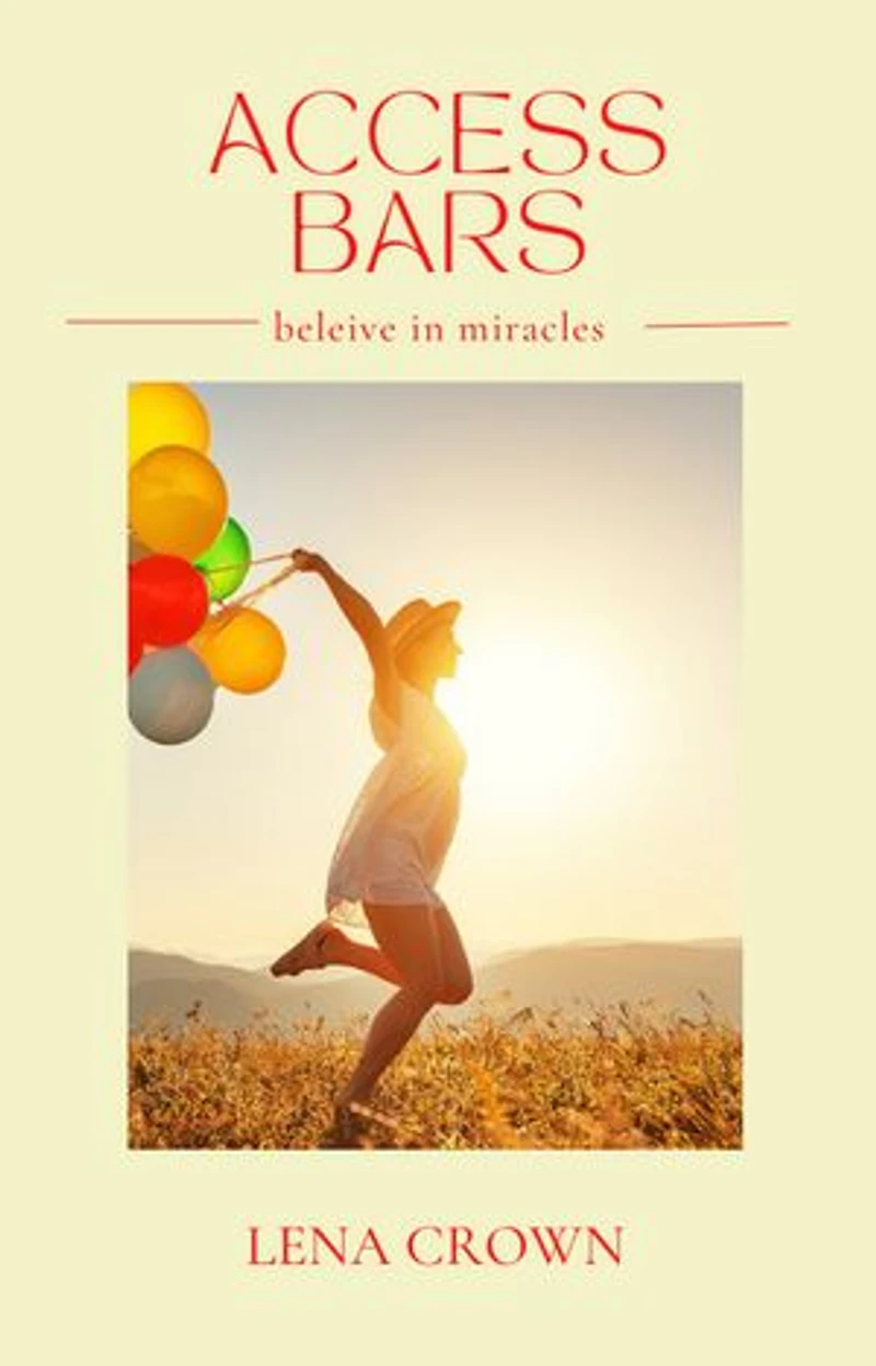 Access Bars: Beleive in Miracles