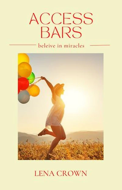 Access Bars: Beleive in Miracles