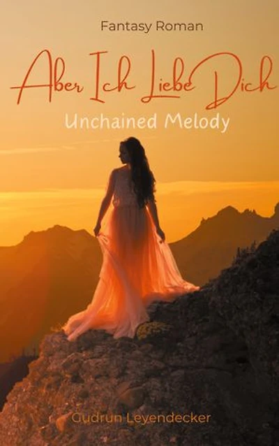 Aber ich liebe dich: Unchained Melody