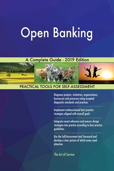 Open Banking A Complete Guide - 2019 Edition