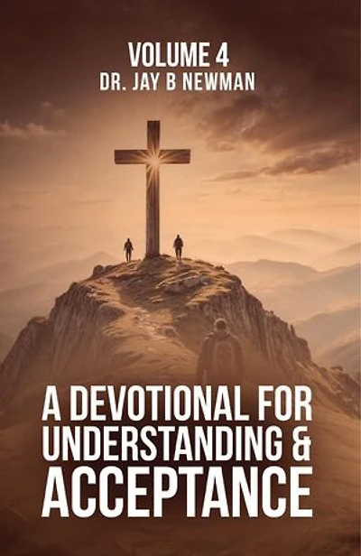 A Devotional for Understanding and Acceptance: Volume 4