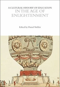 A Cultural History of Education the Age Enlightenment