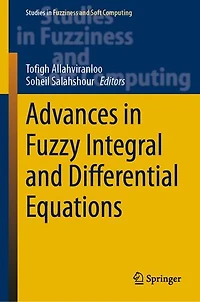 Advances Fuzzy Integral And Differential Equations