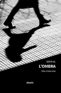 L’ombra – Una storia vera