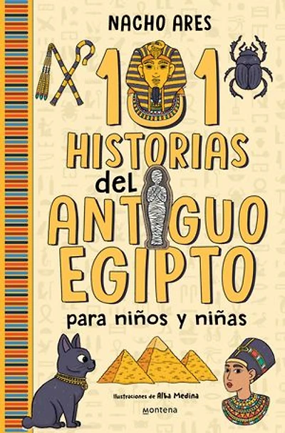 101 historias del Antiguo Egipto para niños y niñas / Stories of Ancient Egypt for Boys and Girls