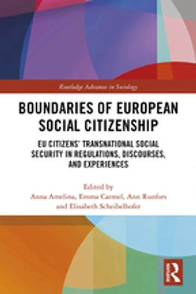 Boundaries of European Social Citizenship: EU Citizens' Transnational Security Regulations, Discourses and Experiences