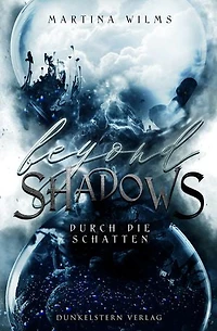 Beyond Shadows - Durch die Schatten: Band 2 des Urban Fantasy Abenteuers