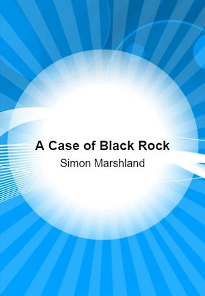 A Case of Black Rock and other stories