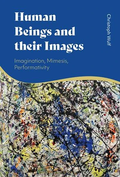 Human Beings and their Images: Imagination, Mimesis