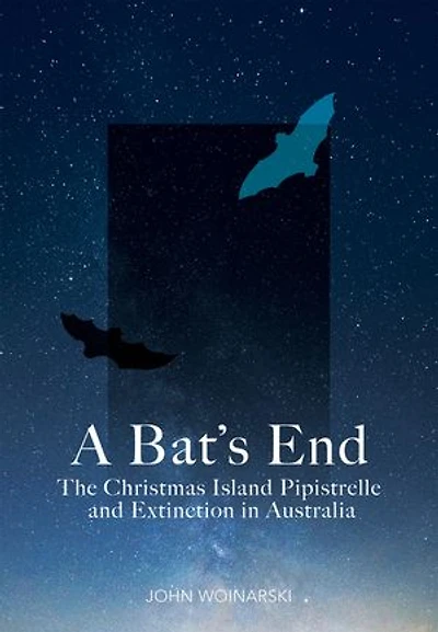 A Bat's End: The Christmas Island Pipistrelle And Extinction Australia