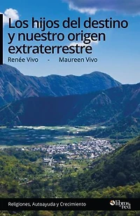 Los hijos del destino y nuestro origen extraterrestre