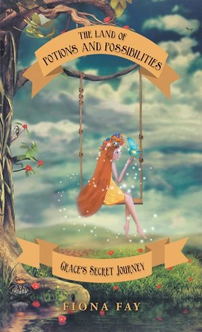The Land of Potions and Possibilities: Grace's Secret Journey