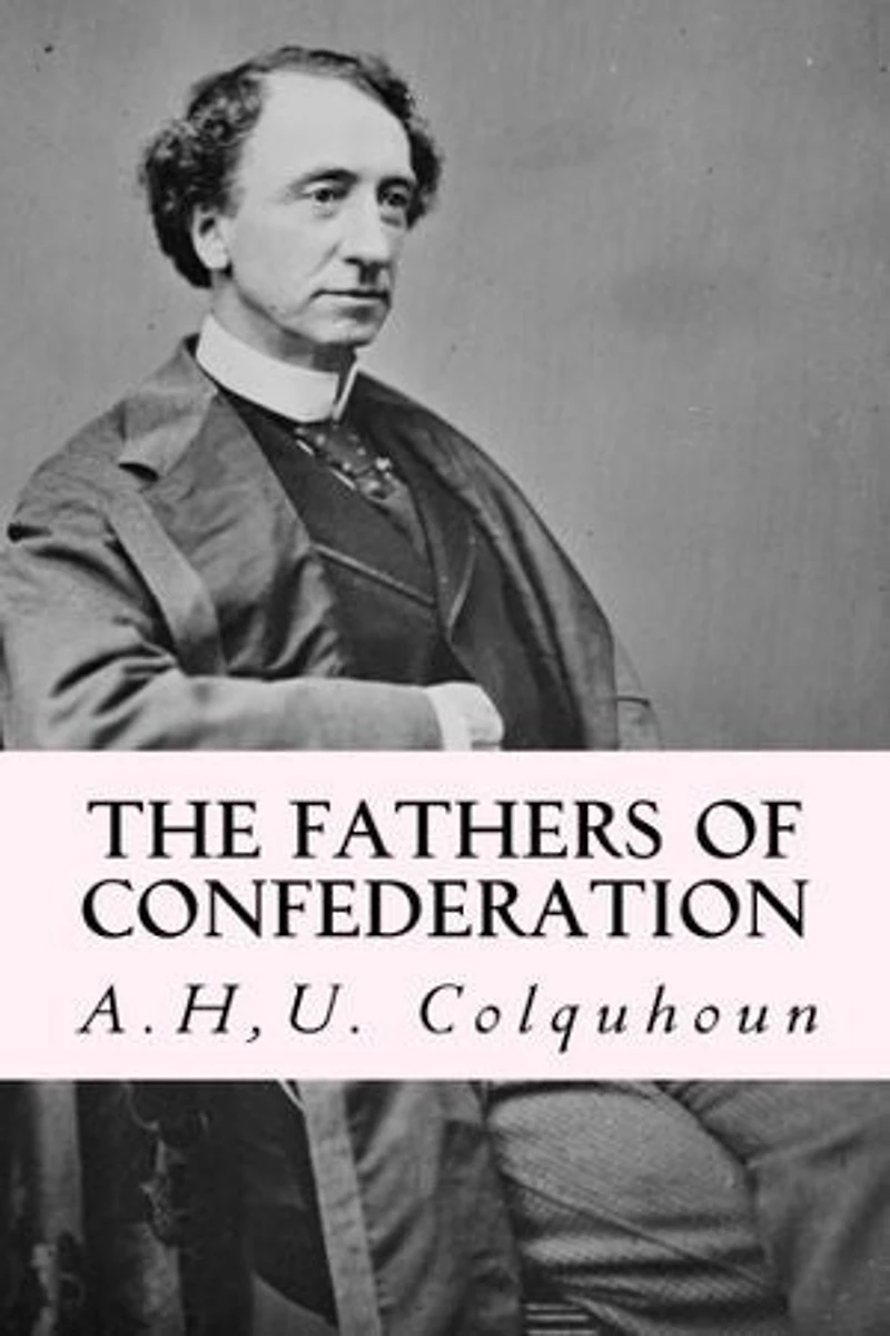 The Fathers of Confederation