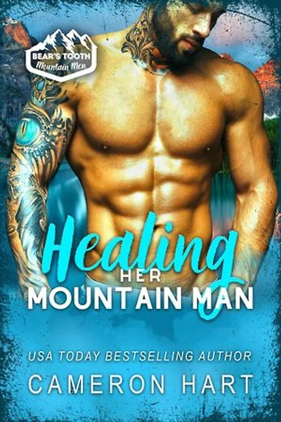 Healing Her Mountain Man: Bear's Tooth Mountain Men, #2