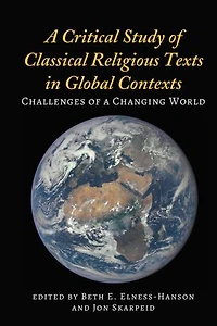 a Critical Study of Classical Religious Texts Global Contexts: Challenges Changing World