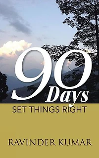 90 Days: Set Things Right