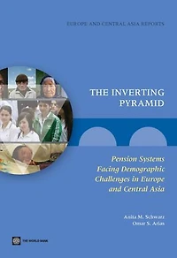 The Inverting Pyramid: Pension Systems Facing Demographic Challenges Europe and Central Asia