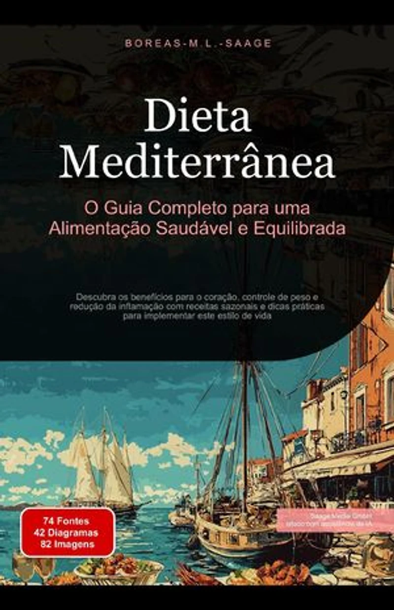 Dieta Mediterrânea: O Guia Completo para uma Alimentação Saudável e Equilibrada: Dieta (PT), #2