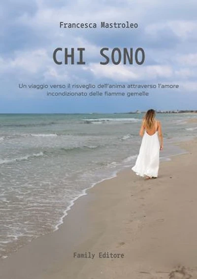 Chi sono: Un viaggio verso il risveglio dell'anima attraverso l'amore incondizionato delle fiamme gemelle