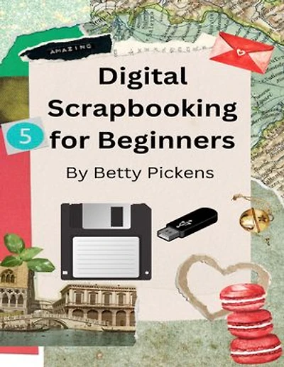 Digital Scrapbooking for Beginners