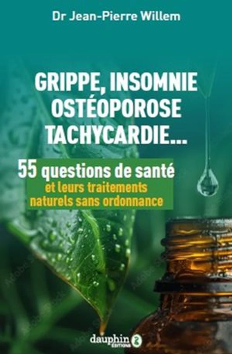 55 questions de santé et leur traitement naturel sans ordonnance: insomnie, ostéoporose, acouphènes, tachycardie... autres maladies du XXIe siècle