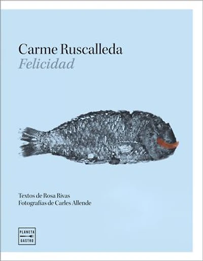 Felicidad: Textos de Rosa Rivas. Fotografías de Carles Allende