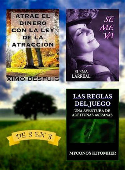 Atrae el dinero con la ley de la atracción + Se me va + Las Reglas del Juego: De 3 en 3