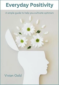 Everyday Positivity: The Everyday Series, #2