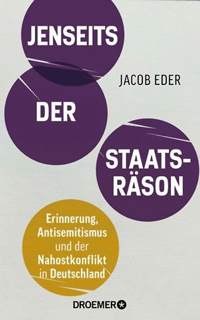 Jenseits der Staatsräson: Erinnerung, Antisemitismus und der Nahostkonflikt in Deutschland | Wie der "Holocaust-Erinnerungsweltmeister" im Kampf gegen Antisemitismus versagt