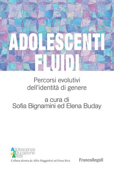 Adolescenti fluidi: Percorsi evolutivi dell'identità di genere