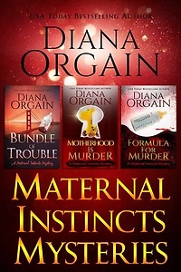 Maternal Instincts Mysteries Box Set 1-3: Bundle of Trouble, Motherhood is Murder, Formula for Murder: (Maternal Instincts Mysteries Boxset)