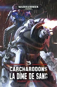 Carcharodons: La Dîme De Sang