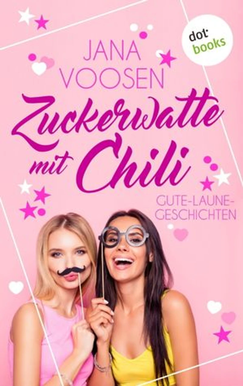 Zuckerwatte mit Chili: Gute-Laune-Geschichten