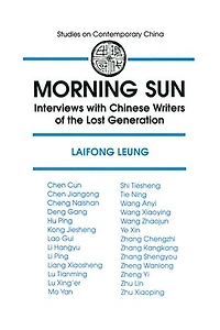Morning Sun: Interviews with Chinese Writers of the Lost Generation
