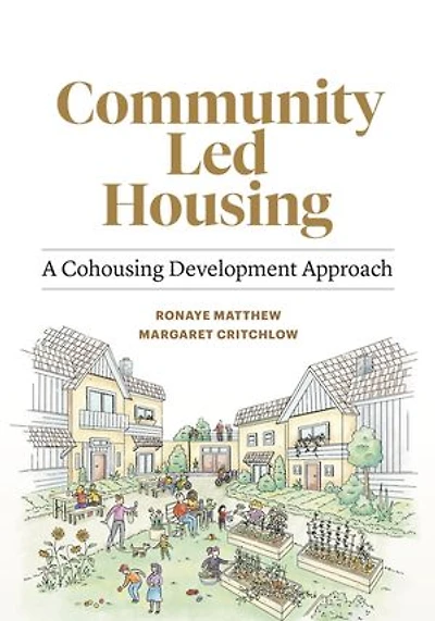 Community Led Housing: A Cohousing Development Approach