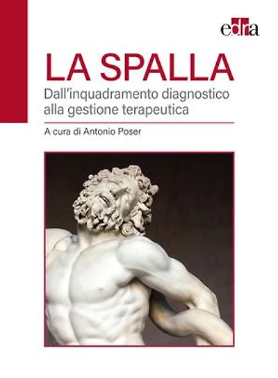 La spalla: Dall'inquadramento diagnostico alla gestione terapeutica
