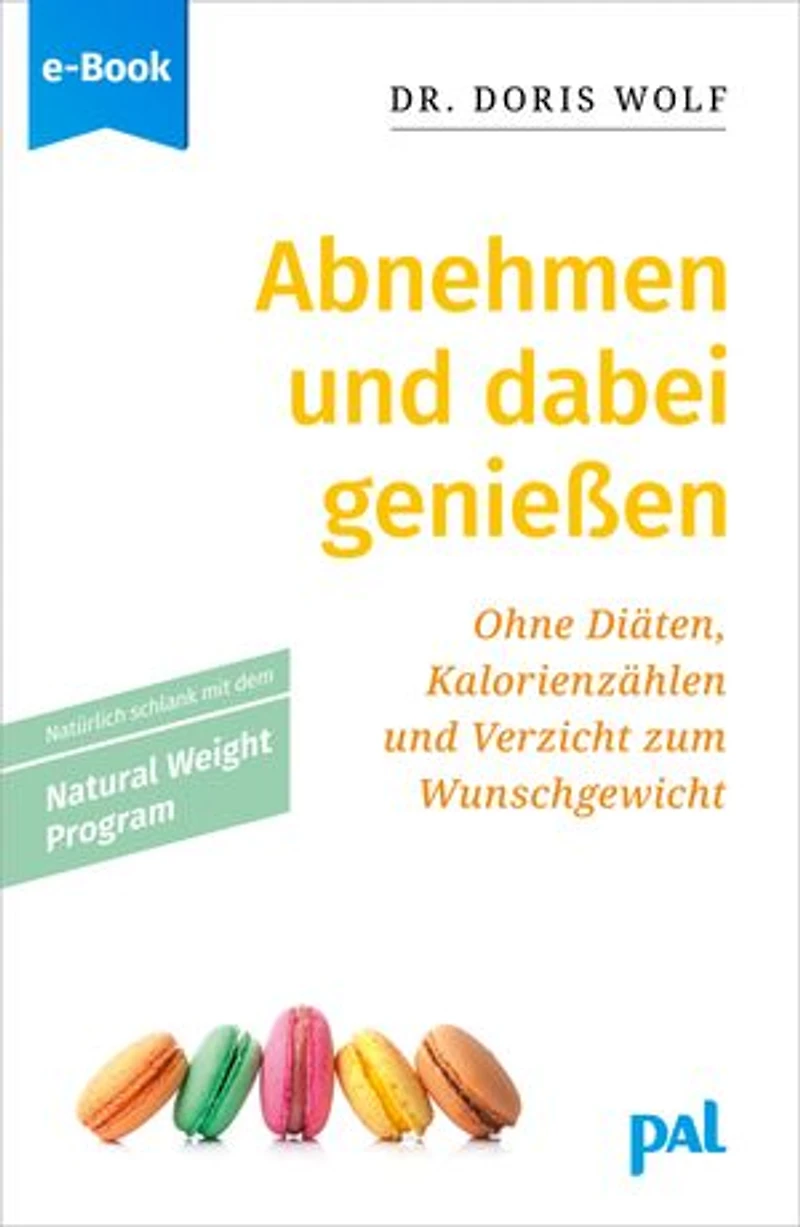 Abnehmen und dabei genießen mit dem Natural Weight Program: Ohne Diäten, Kalorienzählen und Verzicht zum Wunschgewicht. Ratgeber von Doris Wolf, Psychotherapeutin und Leiterin von Abnehm-Gruppen.