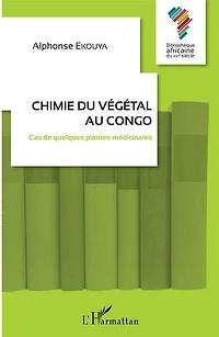 Chimie du végétal au Congo: Cas de quelques plantes médicinales