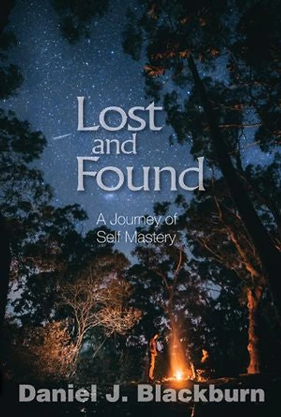 Lost and Found: A Journey of Self Mastery
