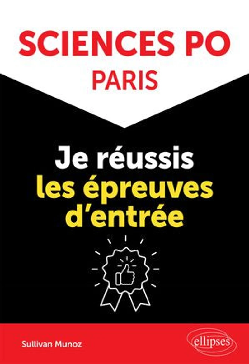 Sciences Po Paris : je réussis les épreuves d'entrée